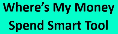 Where's My Money Spend Smart Tool